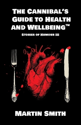 Book cover for The Cannibal's Guide to Health and Wellbeing