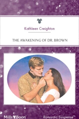 Cover of The Awakening Of Dr. Brown