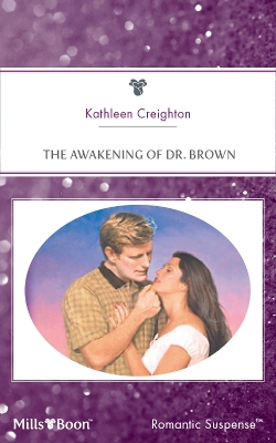 Cover of The Awakening Of Dr. Brown