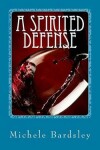 Book cover for A Spirited Defense