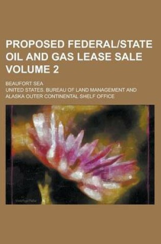 Cover of Proposed Federalstate Oil and Gas Lease Sale; Beaufort Sea Volume 2