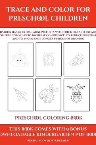 Cover of Preschool Coloring Book (Trace and Color for preschool children)