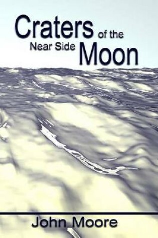 Cover of Craters of the Near Side Moon