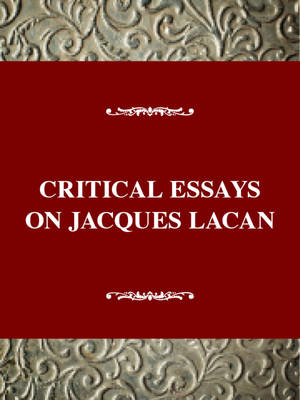 Cover of Critical Essays on Jacques Lacan