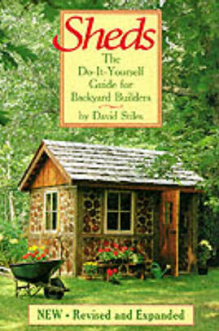 Cover of Sheds: the Do-it-Yourself Guide for Backyard Builders