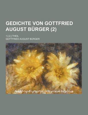 Book cover for Gedichte Von Gottfried August Burger; 1.[-2.] Theil (2)