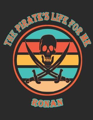 Book cover for The Pirate's Life For Me Ronan