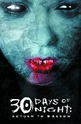 Book cover for 30 Days Of Night: Return To Barrow