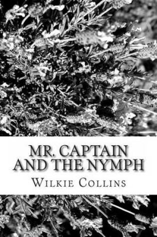 Cover of Mr. Captain and the Nymph