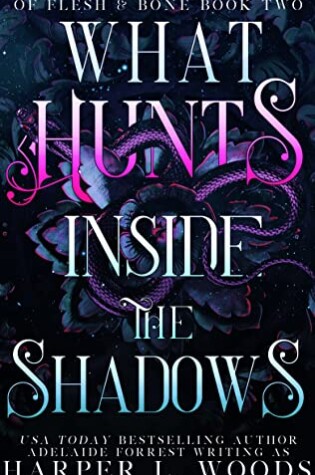 Cover of What Hunts Inside the Shadows