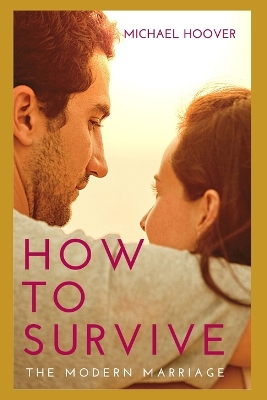 Book cover for How to survive the modern marriage