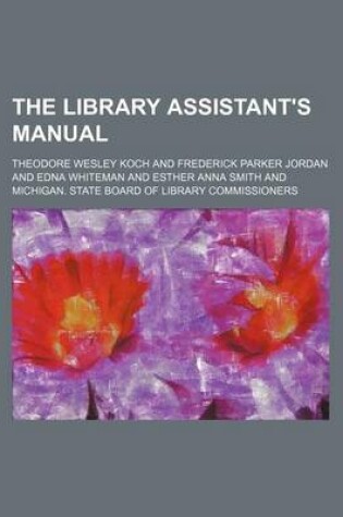 Cover of The Library Assistant's Manual