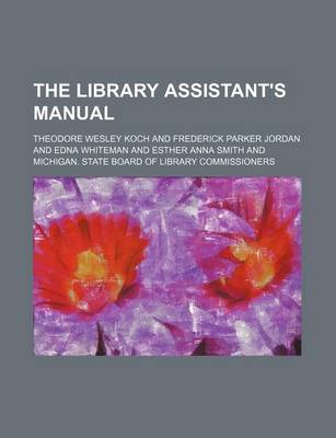 Book cover for The Library Assistant's Manual