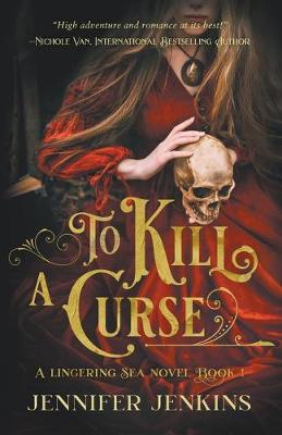 Book cover for To Kill a Curse
