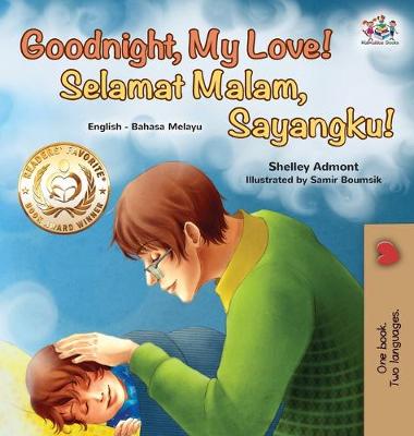 Book cover for Goodnight, My Love! (English Malay Bilingual Book)
