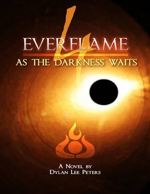 Book cover for Everflame 4: as the Darkness Waits