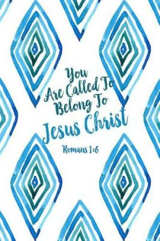 Cover of You Are Called to Belong to Jesus Christ