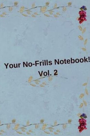 Cover of Your No-Frills Notebook! Vol. 2