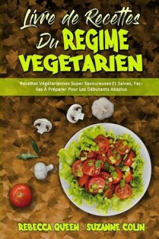 Cover of Livre De Recettes Du Régime Végétarien