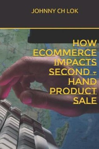 Cover of How Ecommerce Impacts Second -Hand Product Sale