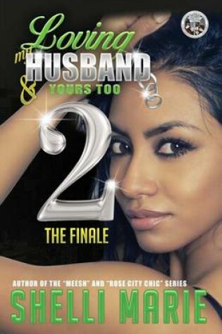 Cover of Loving My Husband & Yours Too 2