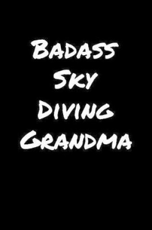 Cover of Badass Sky Diving Grandma