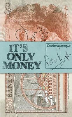 Book cover for It's Only Money