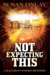 Book cover for Not Expecting This