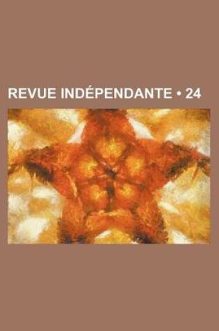 Cover of Revue Independante (24 )