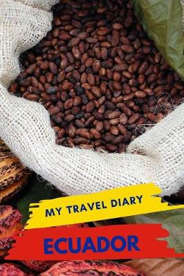 Book cover for My Travel Diary ECUADOR