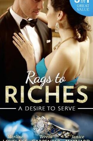 Cover of Rags To Riches: A Desire To Serve