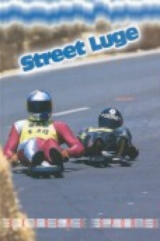 Cover of Street Luge