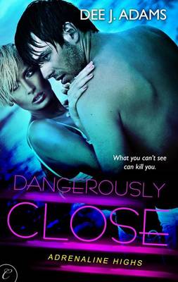 Book cover for Dangerously Close