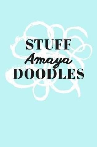 Cover of Stuff Amaya Doodles