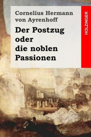 Cover of Der Postzug oder die noblen Passionen