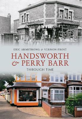 Cover of Handsworth & Perry Barr Through Time