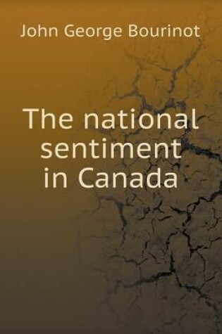 Cover of The national sentiment in Canada