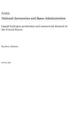 Cover of Liquid Hydrogen Production and Commercial Demand in the United States