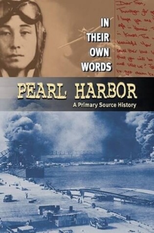 Cover of Pearl Harbor: A Primary Source History