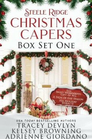 Cover of Steele Ridge Christmas Capers Series Volume I