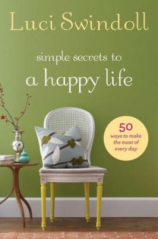 Cover of Simple Secrets to a Happy Life