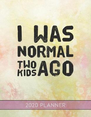 Book cover for I Was Normal Two Kids Ago