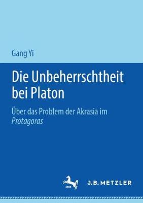 Book cover for Die Unbeherrschtheit Bei Platon