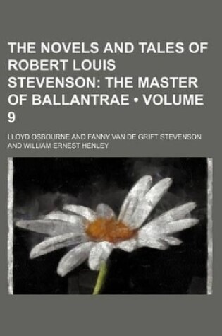 Cover of The Novels and Tales of Robert Louis Stevenson (Volume 9); The Master of Ballantrae