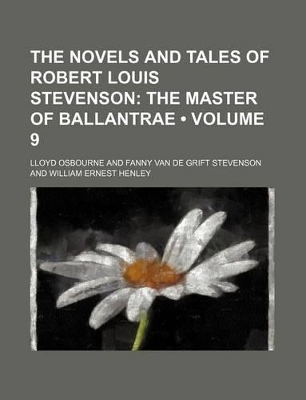 Book cover for The Novels and Tales of Robert Louis Stevenson (Volume 9); The Master of Ballantrae