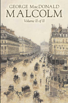 Book cover for Malcolm, Volume II of II by George Macdonald, Fiction, Classics, Action & Adventure