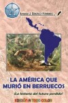 Book cover for La América que murió en Berruecos
