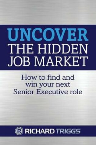 Cover of Uncover the Hidden Job Market