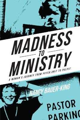 Cover of Madness to Ministry