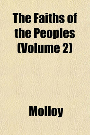 Cover of The Faiths of the Peoples (Volume 2)